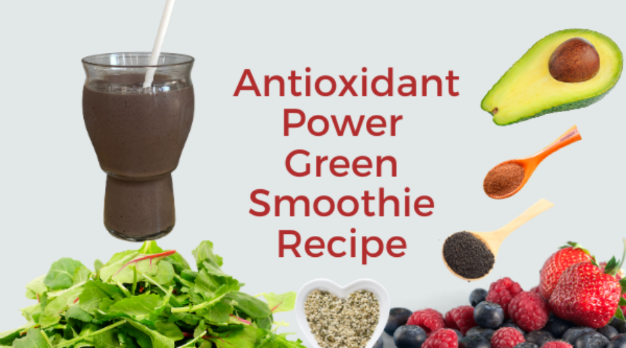 Antioxidant Power Green Smoothie Recipe