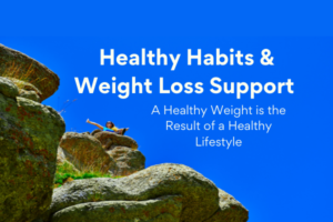 Healthy Habits & Weight Loss Support