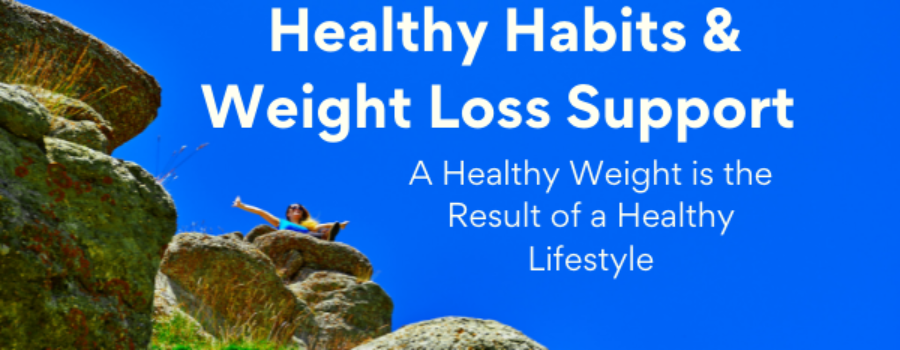 Healthy Habits & Weight Loss Support